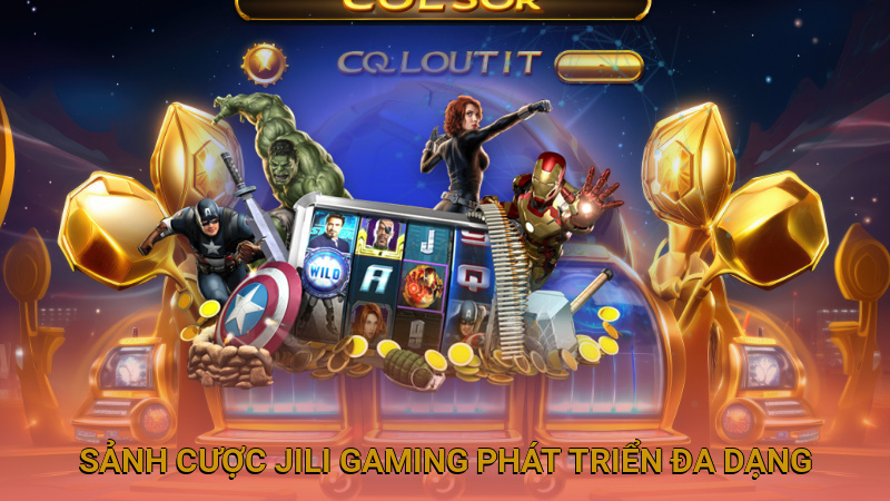 Sảnh cược JILI Gaming phát triển đa dạng lựa chọn